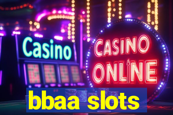 bbaa slots